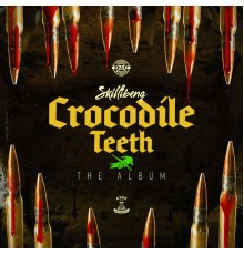 Skillibeng - Crocodile Teeth LP