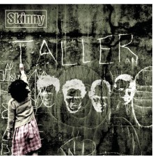 Skinny - Taller