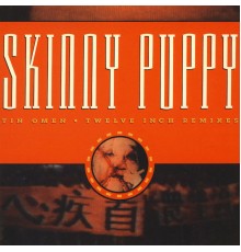 Skinny Puppy - Tin Omen