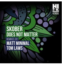 Skober - Does Not Matter