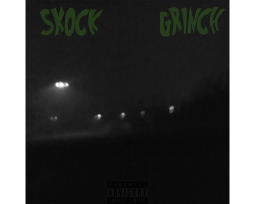 Skock - Grinch