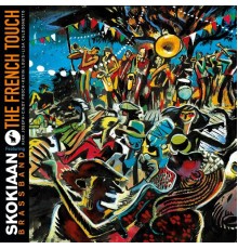 Skokiaan Brass Band - The French Touch