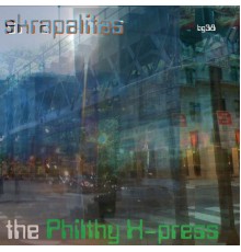 Skrapalitas - The Philthy X-Press