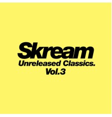 Skream - Unreleased Classics. Vol.3