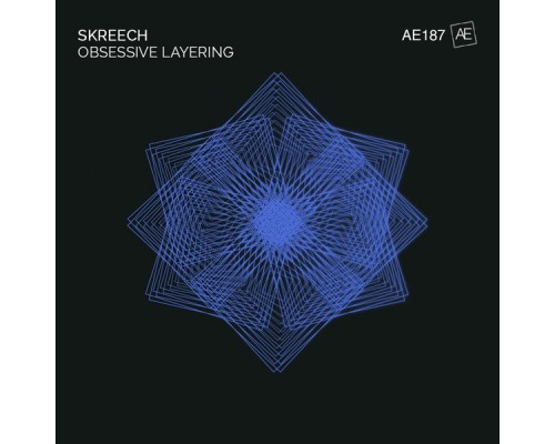 Skreech - Obsessive Layering