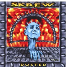 Skrew - Dusted