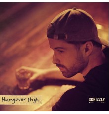 Skrizzly Adams - Hungover High