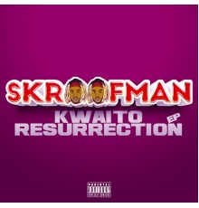 Skroofman - Kwaito Resurrection