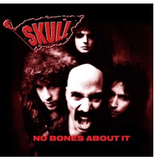 Skull - No Bones About It  (Expanded Edition)