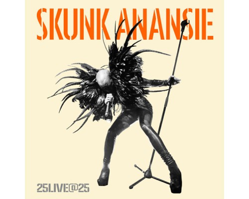 Skunk Anansie - 25LIVE@25 (Live)