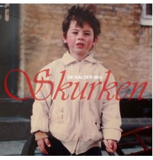 Skurken - De Kalder Mig Skurken