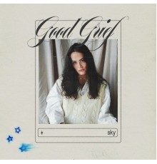 Sky - good grief