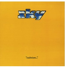 Sky - Cadmium (Remastered & Expanded Edition)