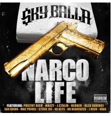 Sky Balla - Narco Life