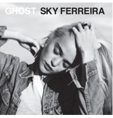 Sky Ferreira - Ghost