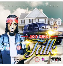 Sky High - Talk