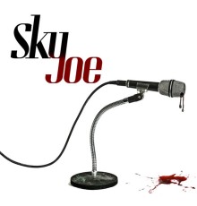 Sky Joe - Cut and Run