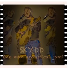 Skydd - One man acoustical jam!