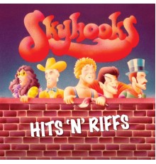 Skyhooks - Hits'n'Riffs