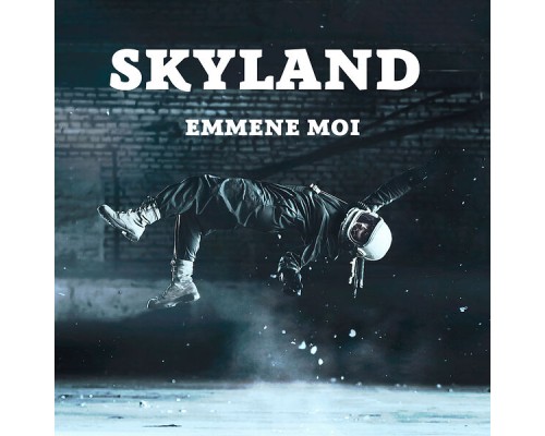 Skyland - Emmene moi