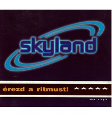 Skyland - Érezd a ritmust!