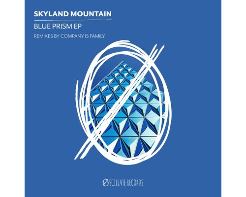 Skyland Mountain - Blue Prism EP