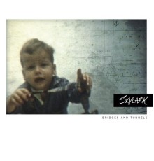 Skylark - Bridges and Tunnels