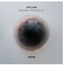 Skylark - Minimal Process EP