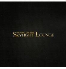 Skylight Lounge - Skylight Lounge