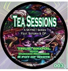 Skynet - Tea Sessions, Vol. 3