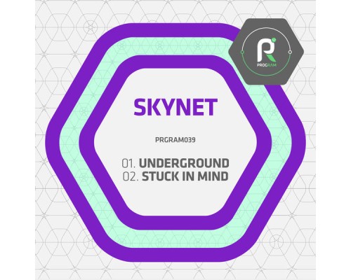 Skynet - Underground / Stuck in Mind