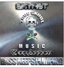 Skynet - Bass Keeps Pumping