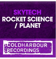 Skytech - Rocket Science / Planet (Original Mix)