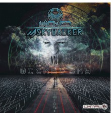 Skywalker, Wicked - Wicked Sky