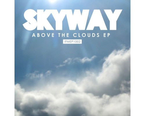 Skyway - Above the Clouds EP