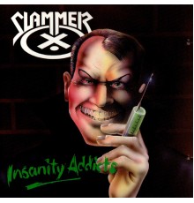 Slammer - Insanity Addicts