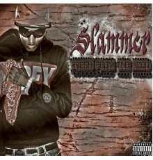 Slammer - Fresh from the Hood