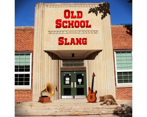 Slang - Old School