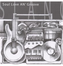 Slang - Soul Love An' Groove