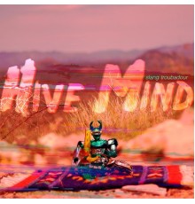 Slang Troubadour - Hivemind