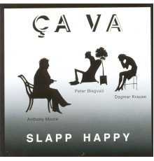 Slapp Happy - Ça Va