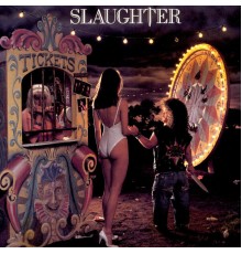 Slaughter - Stick It Live