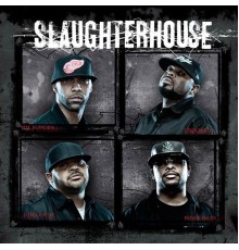 Slaughterhouse  - Slaughterhouse