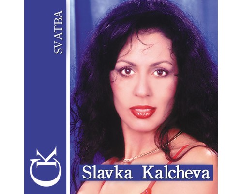 Slavka Kalcheva - Svatba