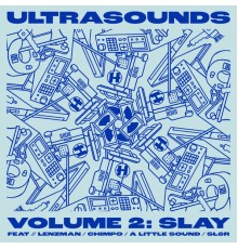 Slay - Ultrasounds Vol. 2