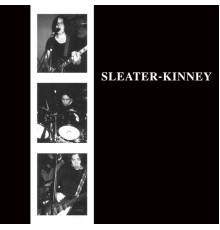 Sleater-Kinney - Sleater-Kinney (Remastered) (Édition StudioMasters)