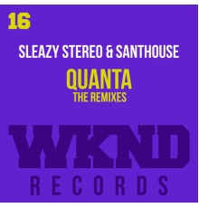 Sleazy Stereo & Santhouse - Quanta