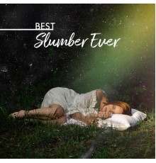 Sleep Paradise, Sleep Music Dreamcatcher, Deep Sleep Music Masters - Best Slumber Ever: Realxing Sounds for Sleep, Soothing Sounds for Relaxation