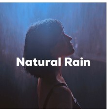 Sleep, Study, Focus - Natural Rain