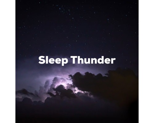 Sleep, Study, Focus - Sleep Thunder